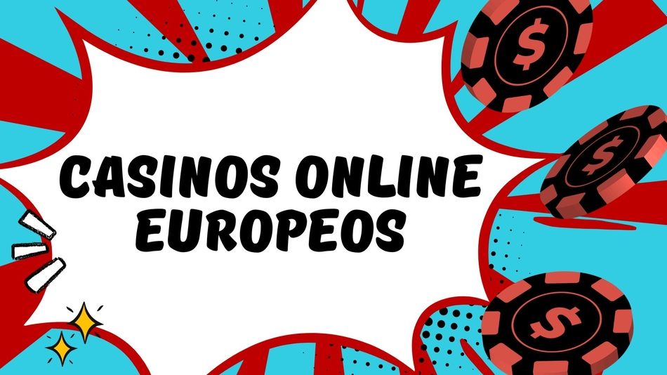 Explora los Mejores Casinos Online Europeos 833229112 Explora los Mejores Casinos Online Europeos 833229112