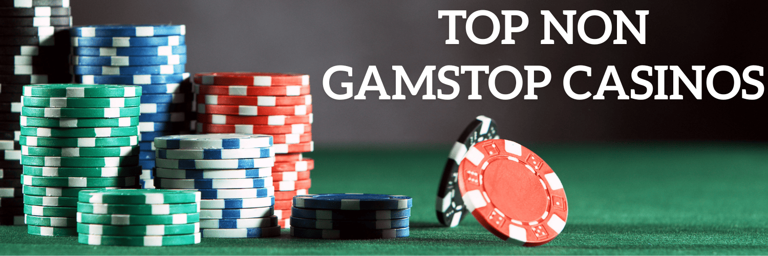Top Non GamStop Casinos for 2023 Your Ultimate Guide