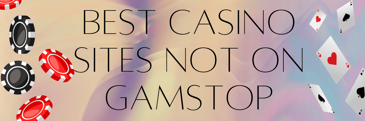 Explore the Best Websites Not on GamStop for Unrestricted Gaming Explore the Best Websites Not on GamStop for Unrestricted Gaming